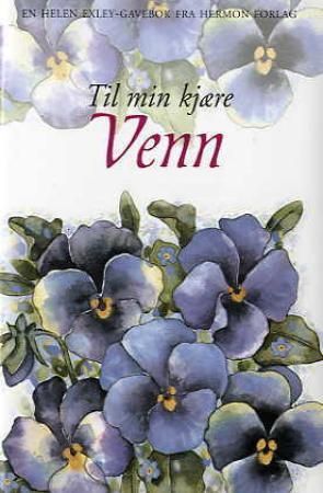 Til min kjære venn 9788230203576  Brukte bøker