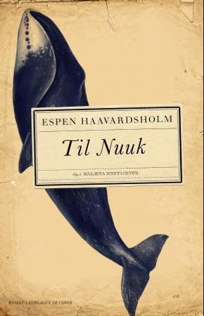 Til Nuuk 9788249514151 Espen Haavardsholm Brukte bøker