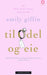 Til odel og eie 9788202298579 Emily Giffin Brukte bøker