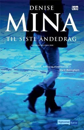 Til siste åndedrag 9788241905568 Denise Mina Brukte bøker