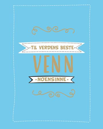 Til verdens beste venn noensinne 9788230215883 Svein E. Andersen Brukte bøker