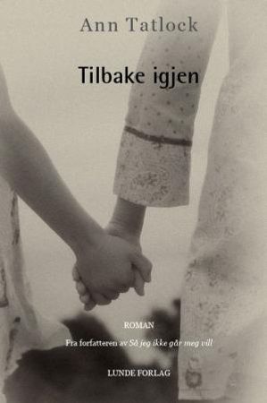 Tilbake igjen 9788252000443 Ann Tatlock Brukte bøker