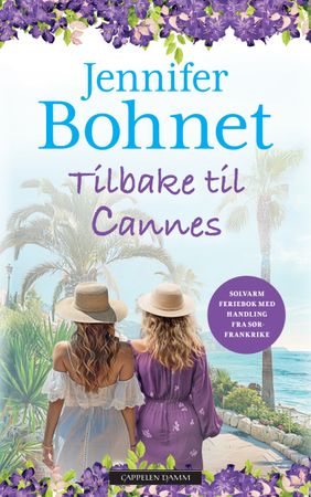 Tilbake til Cannes 9788202833633 Jennifer Bohnet Brukte bøker
