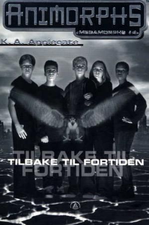 Tilbake til fortiden 9788205300866 K.A. Applegate Brukte bøker
