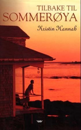 Tilbake til sommerøya 9788249605040 Kristin Hannah Brukte bøker