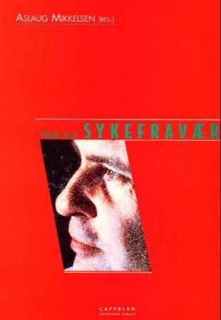 Tiltak mot sykefravær 9788202218010  Brukte bøker