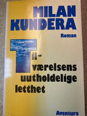 Tilværelsens uutholdelige letthet 9788258803673 Milan Kundera Brukte bøker