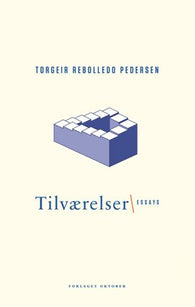 Tilværelser 9788249525690 Torgeir Rebolledo Pedersen Brukte bøker