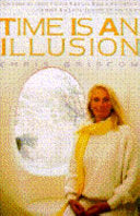 Time Is an Illusion 9780671663346 Wulfing von Rohr Chris Griscom Brukte bøker