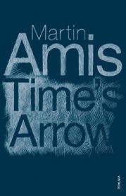 Time's Arrow: Or The Nature of the Offence 9780099455356 Martin Amis Brukte bøker
