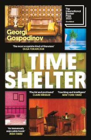 Time shelter 9781474623070 Georgi Gospodinov Brukte bøker