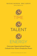 Time, Talent, Energy 9781633691766 Michael C. Mankins Eric Garton (Writer on organizational effectiveness) Brukte bøker