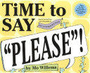 Time to Say "Please"! 9780786852932  Brukte bøker