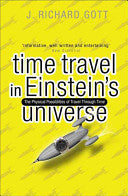 Time Travel in Einstein's Universe 9780753813492 J. Richard Gott Brukte bøker