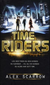 Timeriders 9788281850927 Alex Scarrow Brukte bøker