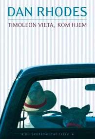 Timoleon Vieta kom hjem 9788280710840 Dan Rhodes Brukte bøker