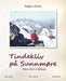 Tindekliv på Sunnmøre 9788299208178 Dagfinn Hovden Helge J. Standal Stig J. Helset Brukte bøker