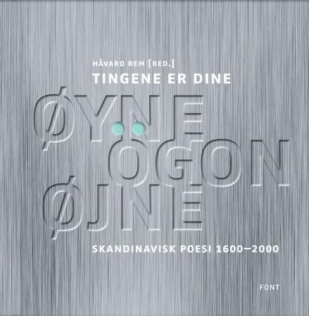 Tingene er dine øyne, ögon, øjne 9788281690479  Brukte bøker