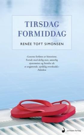 Tirsdag formiddag 9788282051071 Renée Toft Simonsen Brukte bøker
