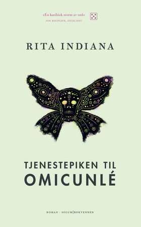 Tjenestepiken til Omicunlé 9788256020744 Rita Indiana Brukte bøker