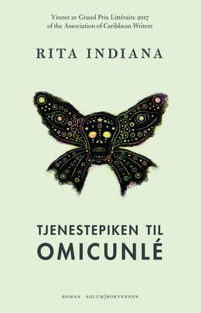 Tjenestepiken til Omicunlé 9788256019717 Rita Indiana Brukte bøker