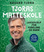 Tjoras matteskole 9788248926450 Håvard Tjora Brukte bøker
