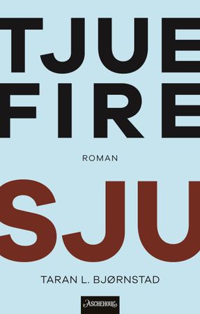 Tjuefire sju 9788203455070 Taran L. Bjørnstad Brukte bøker