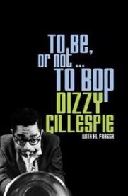 To Be, or Not . . . to Bop 9780816665471 Dizzy Gillespie Al Fraser Brukte bøker