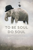 To Be Soul, Do Soul 9781775083702 Hiro Boga Brukte bøker
