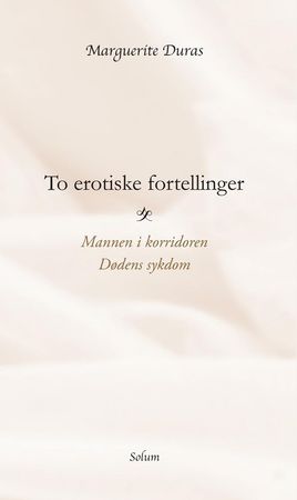 To erotiske fortellinger 9788256016549 Marguerite Duras Brukte bøker