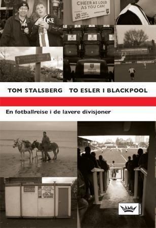 To esler i Blackpool 9788204105219 Tom Stalsberg Brukte bøker