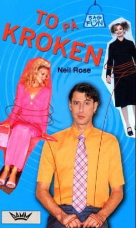 To på kroken 9788204088895 Neil Rose Brukte bøker