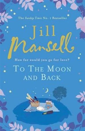 To the moon and back 9780755355815 Jill Mansell Brukte bøker
