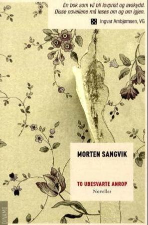 To ubesvarte anrop 9788280710772 Morten Sangvik Brukte bøker