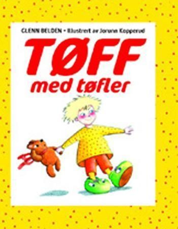 Tøff med tøfler 9788291991245 Glenn Belden Brukte bøker
