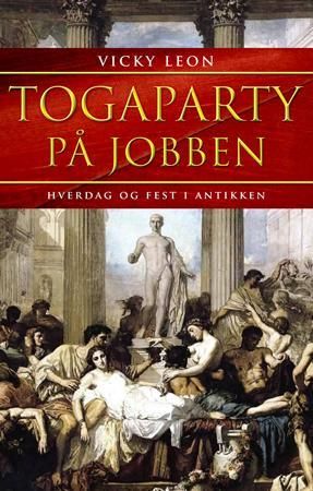 Togaparty på jobben 9788205376298 Vicki León Brukte bøker