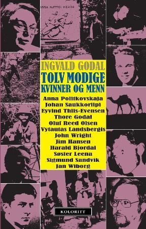 Tolv modige kvinner og menn 9788292395691 Ingvald Godal Brukte bøker