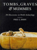 Tombs, Graves and Mummies 9780297836285 Paul G. Bahn Brukte bøker