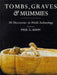 Tombs, Graves and Mummies 9780297836285 Paul G. Bahn Brukte bøker