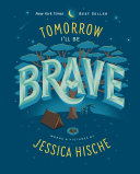 Tomorrow I'll Be Brave 9781524787011 Jessica Hische Brukte bøker