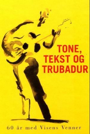 Tone, tekst og trubadur 9788276941289  Brukte bøker