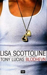 Tony Lucias blodhevn 9788249606931 Lisa Scottoline Brukte bøker