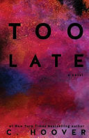 Too Late 9781540324160 Colleen Hoover Brukte bøker