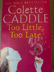 Too little, too late 9780340794425 Colette Caddle Brukte bøker