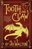 Tooth and Claw 9781472100863 Jo Walton Brukte bøker