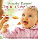 Top 100 Baby Purees 9780091904999 Annabel Karmel Brukte bøker