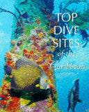 Top Dive Sites of the Caribbean 9781853687907 Lawson Wood Brukte bøker