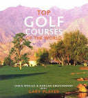 Top Golf Courses of the World 9781845379018 Chris Whales Gary Player Duncan Cruickshank Brukte bøker