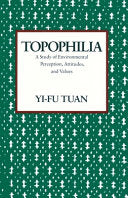 Topophilia 9780231073950 Yi-Fu Tuan Brukte bøker