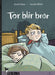 Tor blir bror 9788205509443 Anneli Klepp Brukte bøker